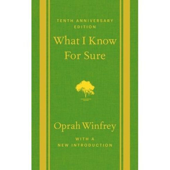 What I Know for Sure: Tenth Anniversary Edition -- Oprah Winfrey - Picture 1 of 1